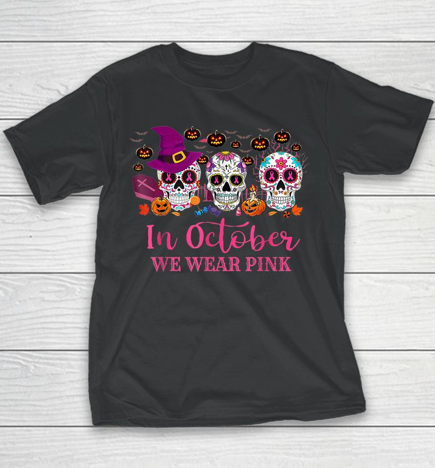 In October We Wear Pink Sugar Skull Youth T-Shirt