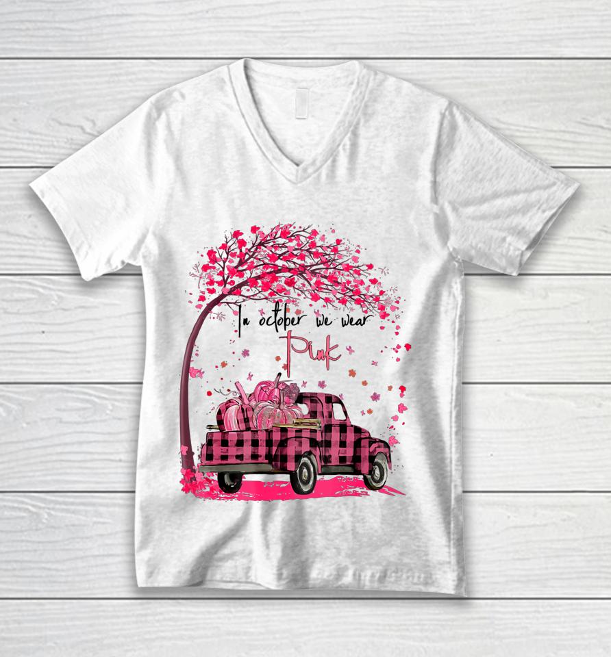 In October We Wear Pink Truck Pumpkin Breast Cancer Hallween Unisex V-Neck T-Shirt