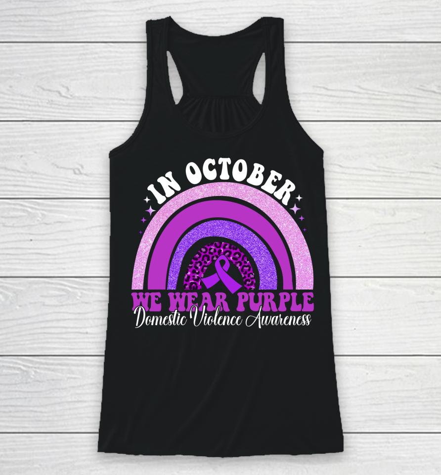 In October We Wear Purple Domestic Violence Awareness Racerback Tank