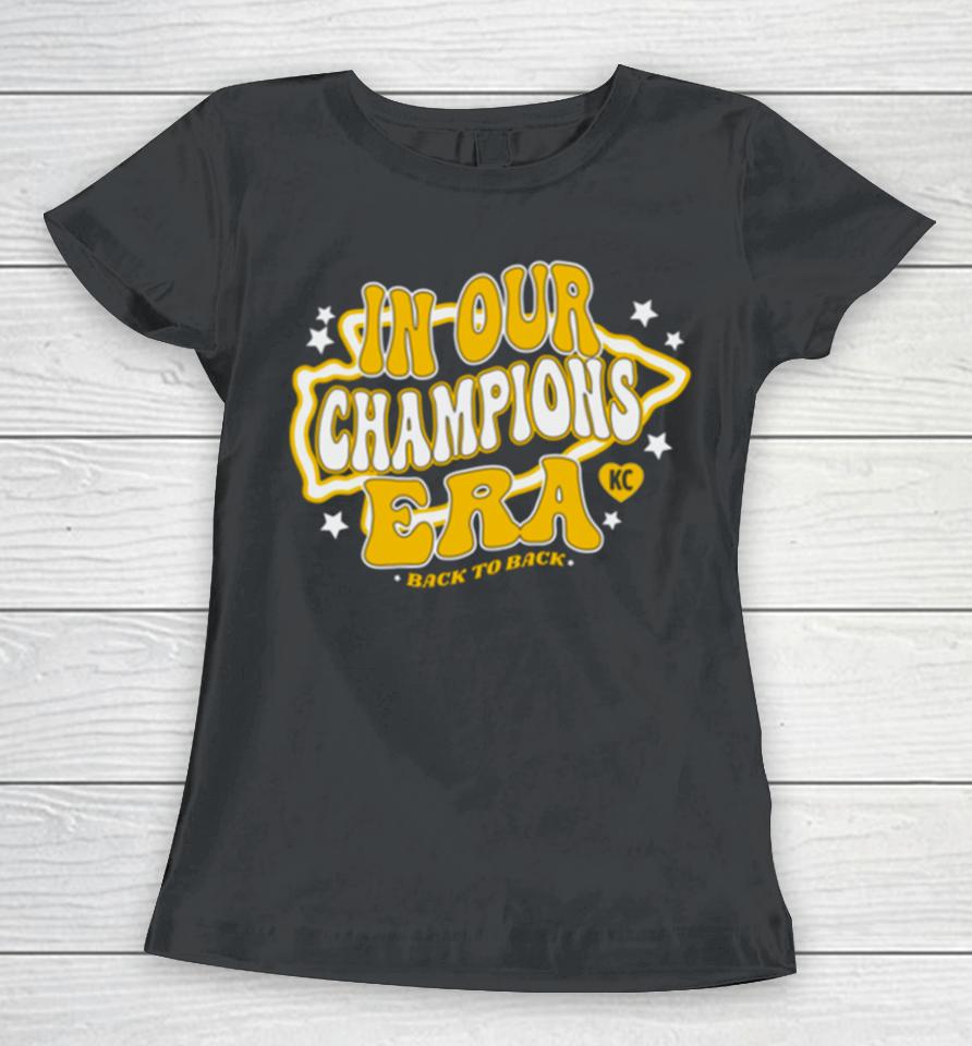 In Our Champions Era Kansas City Chiefs Football Nfl Women T-Shirt