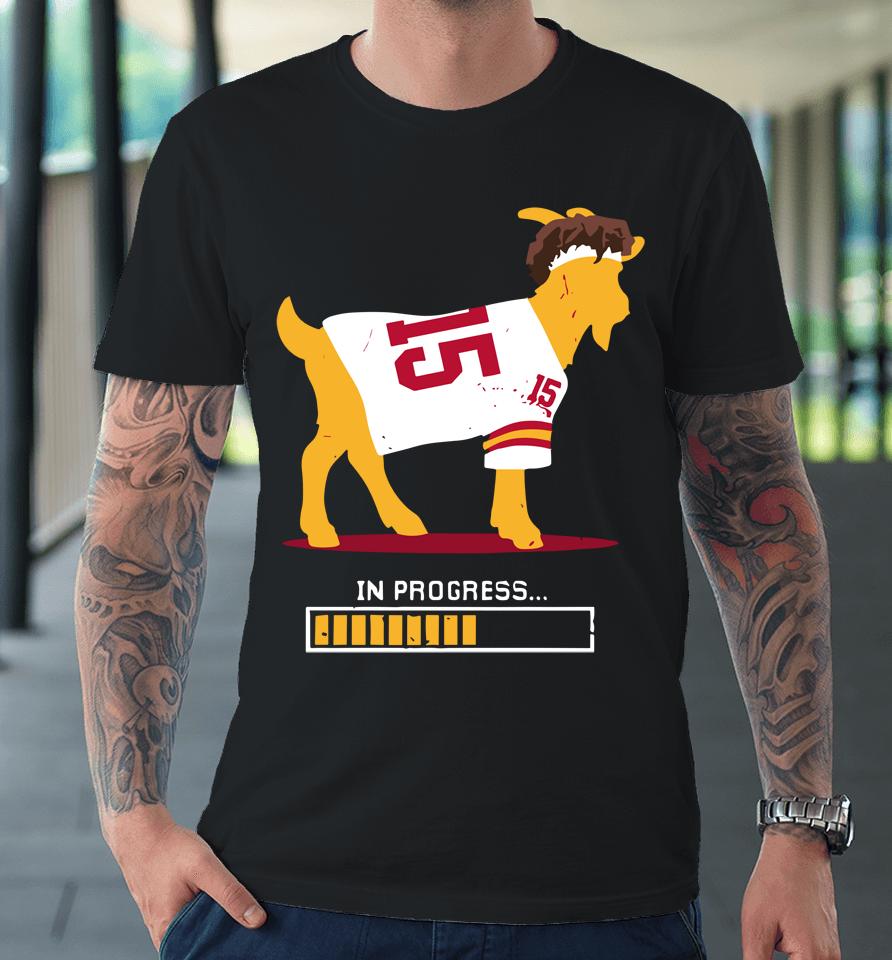 In Progress Patrick Mahomes Goat For Kansas City Premium T-Shirt
