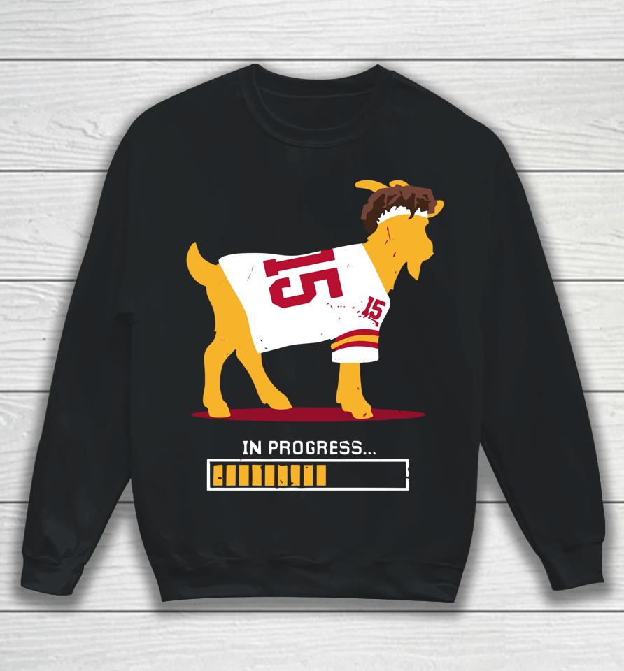 In Progress Patrick Mahomes Goat For Kansas City Sweatshirt