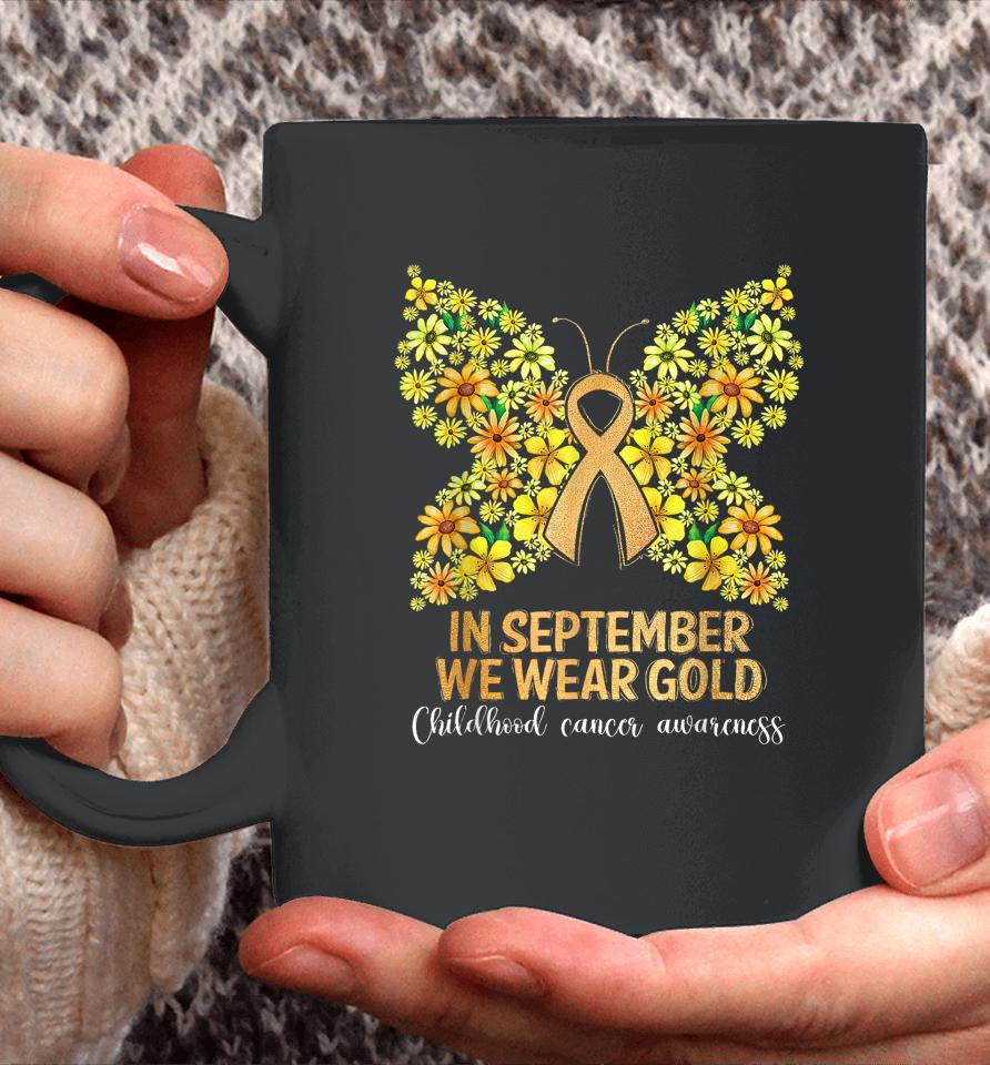 In September We Wear Gold Butterfly, Childhood Coffee Mug