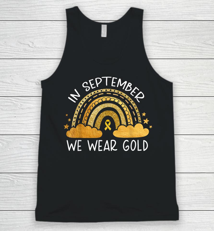 In September We Wear Gold Childhood Cancer Awareness Rainbow Unisex Tank Top