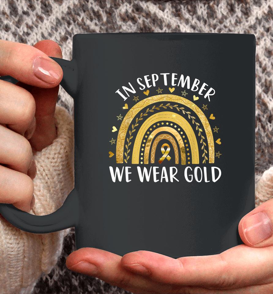 In September We Wear Gold Childhood Cancer Awareness Rainbow Coffee Mug