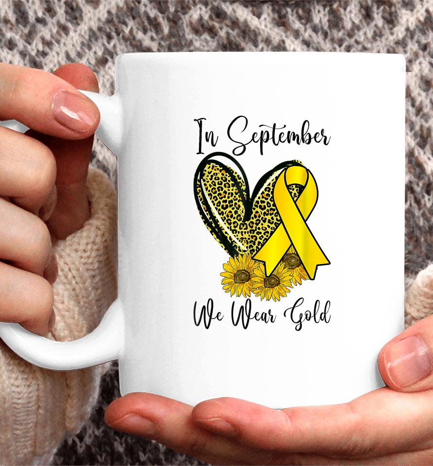 In September We Wear Gold Childhood Cancer Awareness Ribbon Coffee Mug