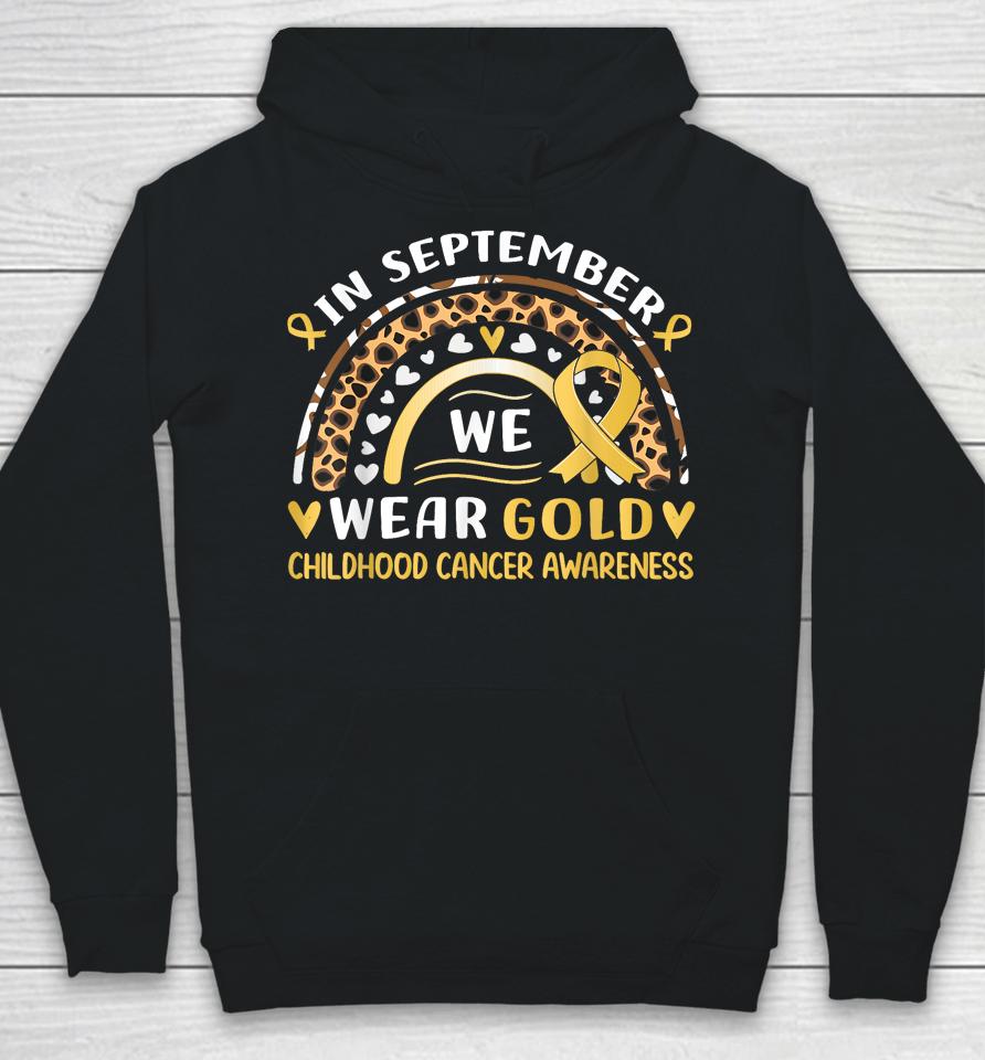 In September We Wear Gold Childhood Cancer Awareness Hoodie