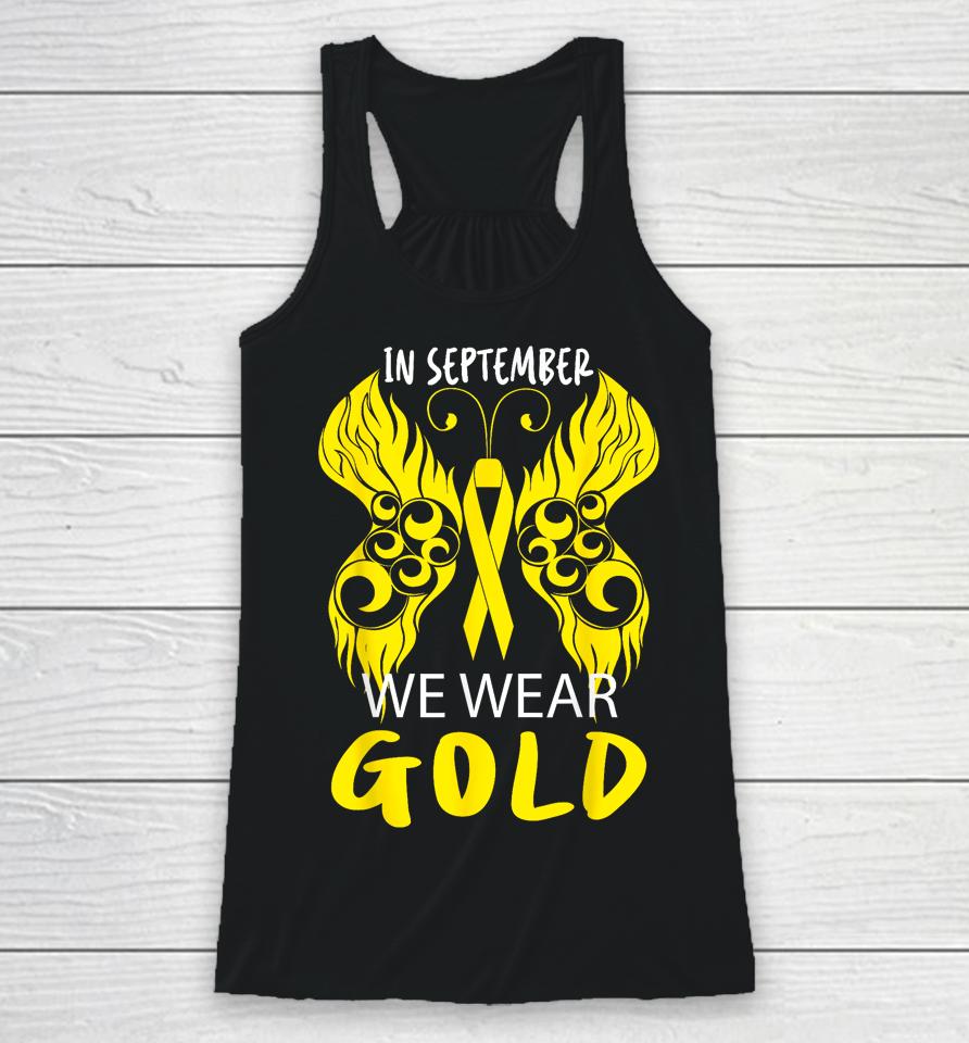 In September We Wear Gold Childhood Cancer Awareness Racerback Tank