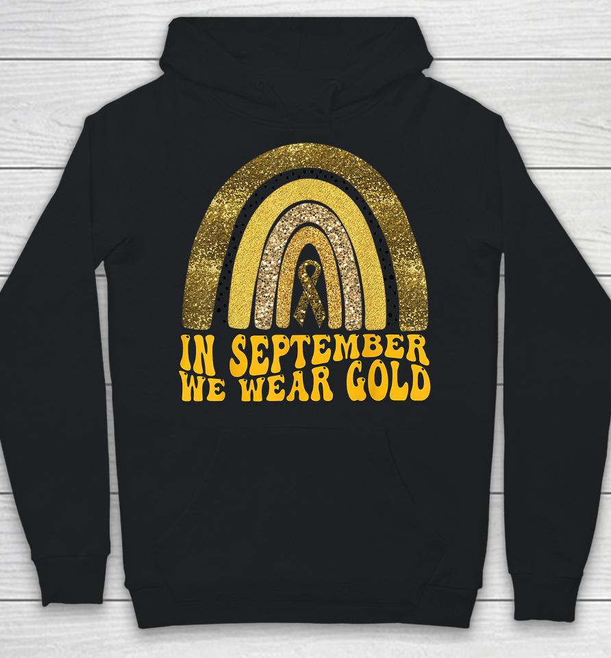 In September We Wear Gold Childhood Cancer Awareness Hoodie