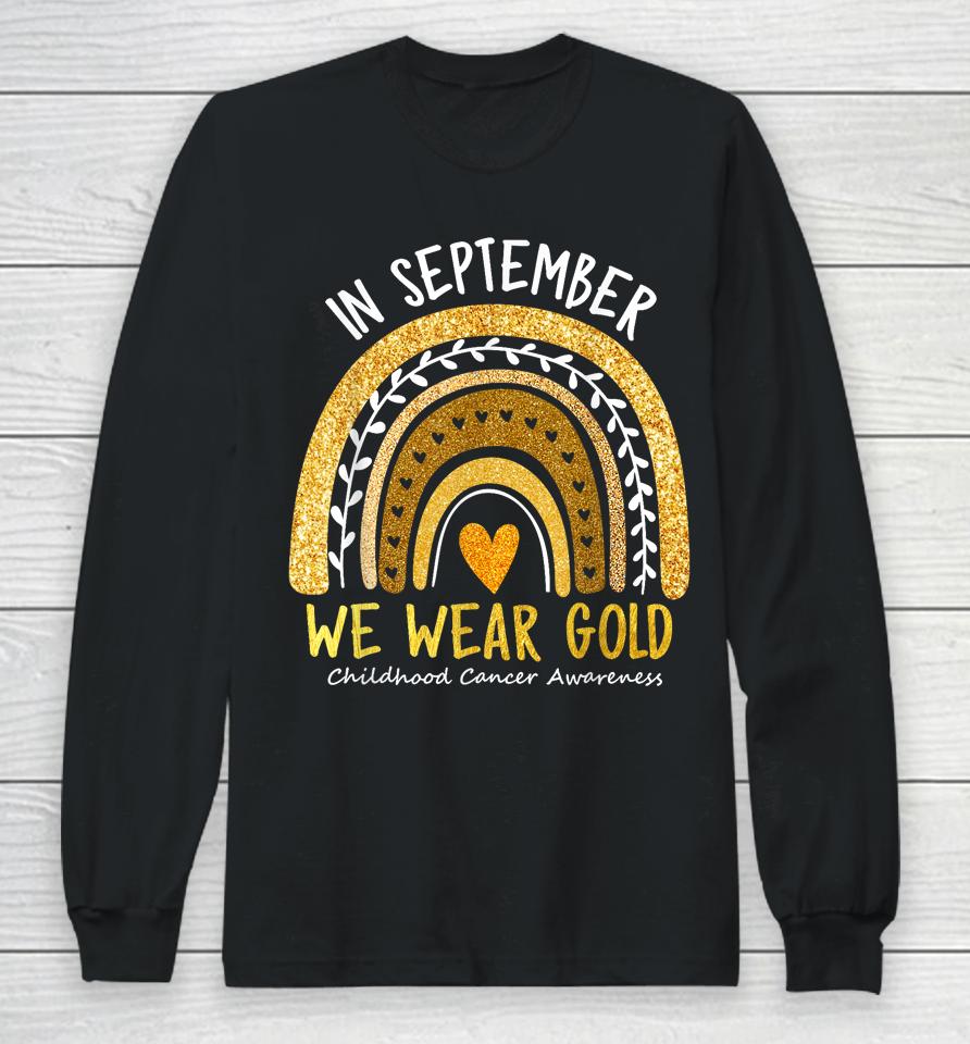 In September We Wear Gold Childhood Cancer Awareness Women Long Sleeve T-Shirt