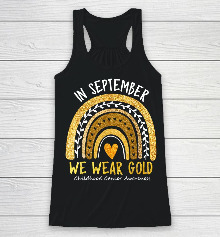 In September We Wear Gold Childhood Cancer Awareness Women Racerback Tank