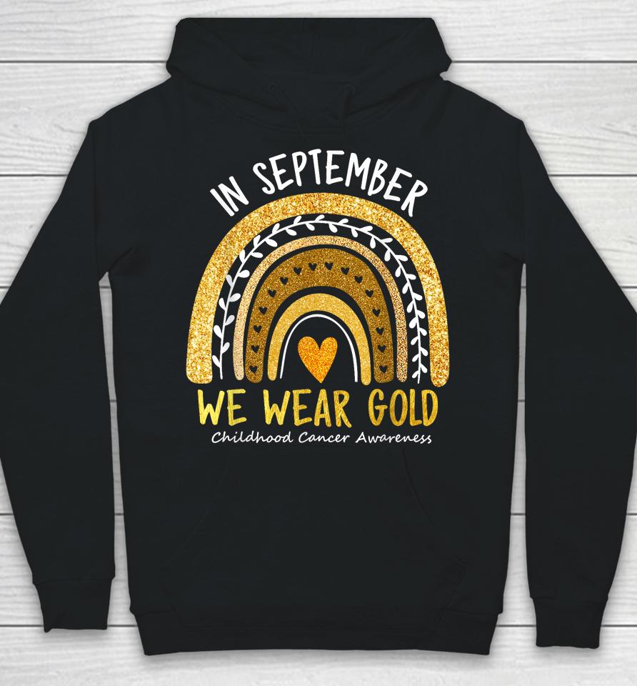 In September We Wear Gold Childhood Cancer Awareness Women Hoodie