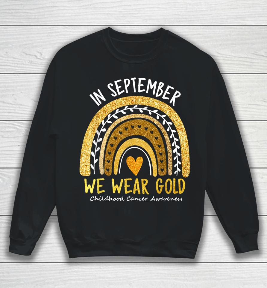 In September We Wear Gold Childhood Cancer Awareness Women Sweatshirt