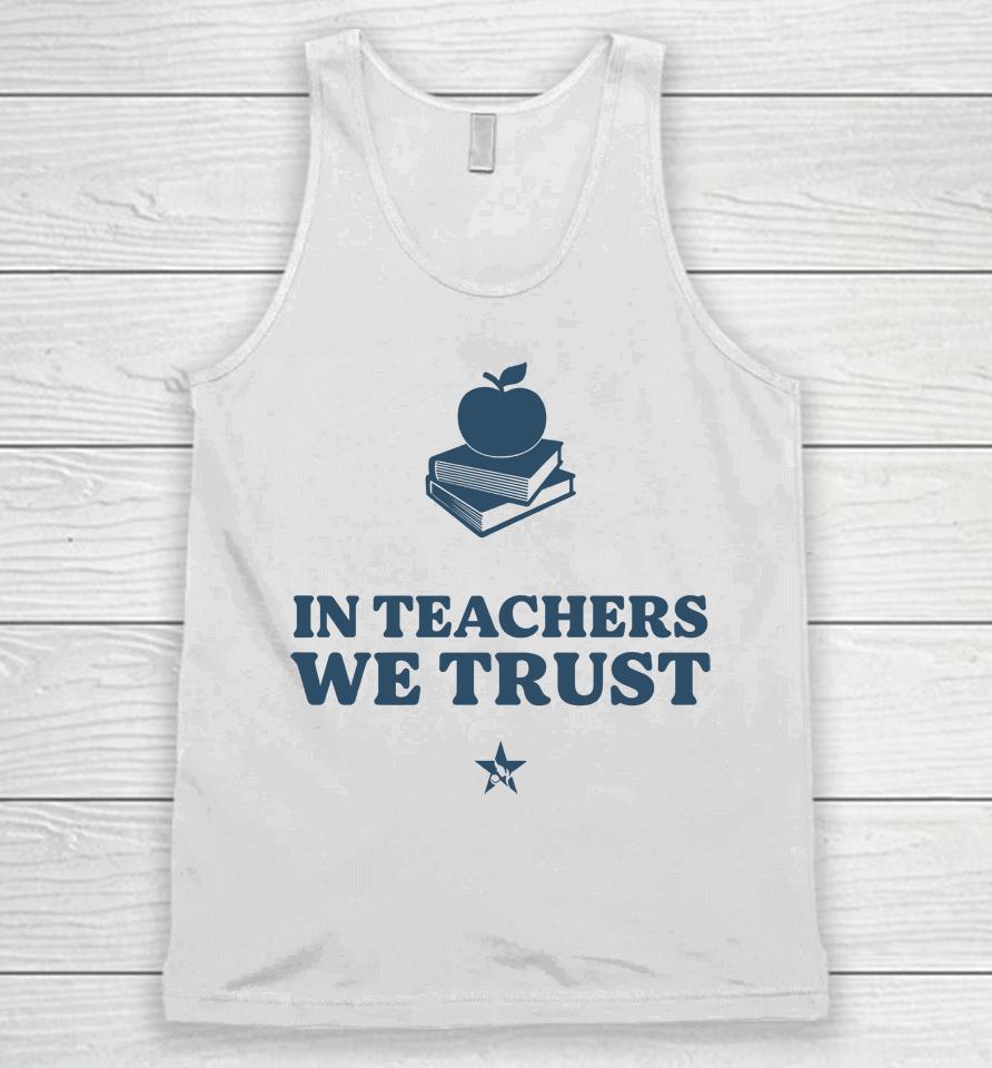 In Teachers We Trust Unisex Tank Top