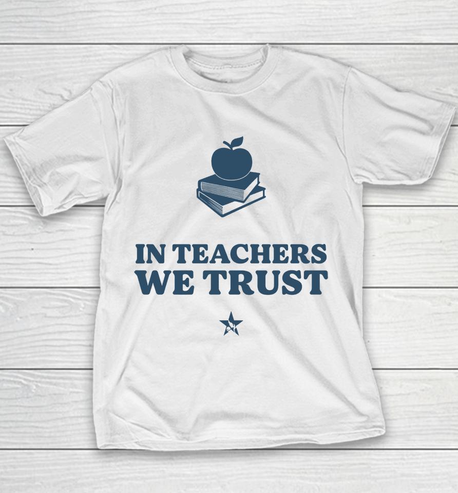 In Teachers We Trust Youth T-Shirt