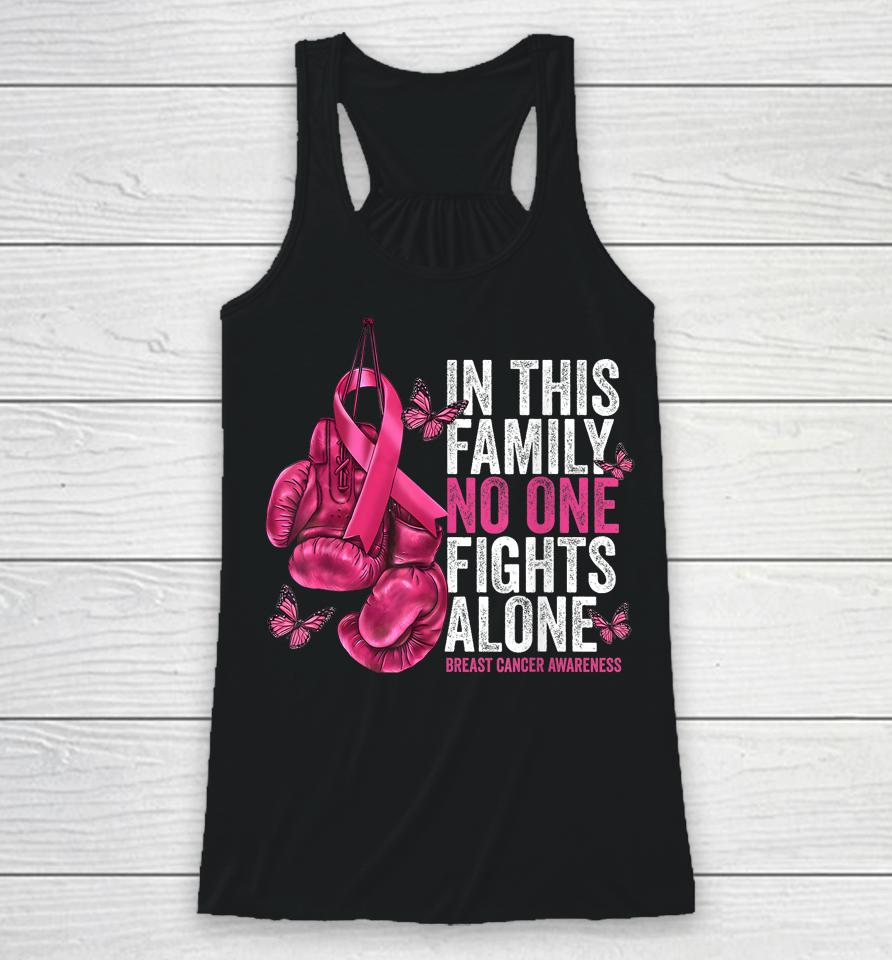 In This Family No One Fight Alone Breast Cancer Awareness Racerback Tank