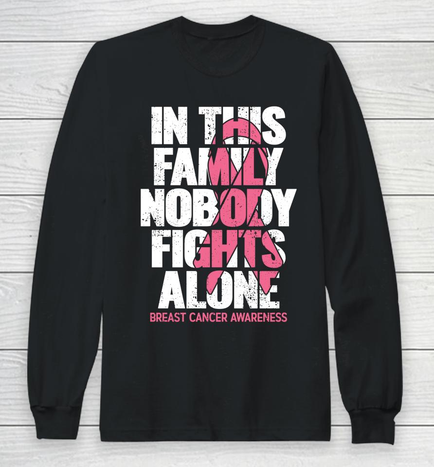 In This Family No One Fights Alone Breast Cancer Awareness Long Sleeve T-Shirt
