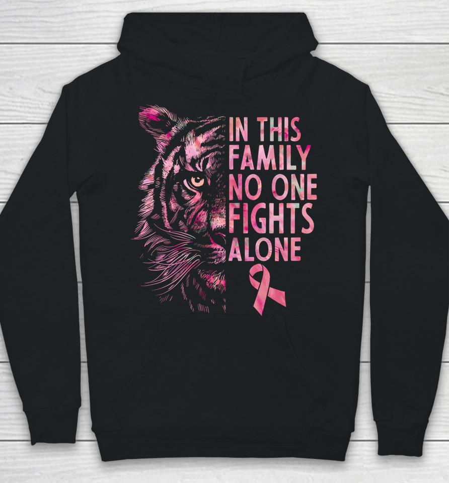 In This Family No One Fights Alone T-Shirt Tiger Breast Cancer Awareness Hoodie