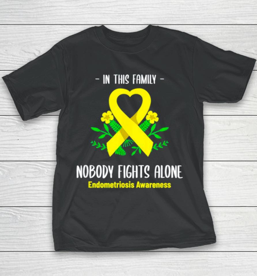 In This Family Nobody Fights Alone Endometriosis Awareness Youth T-Shirt