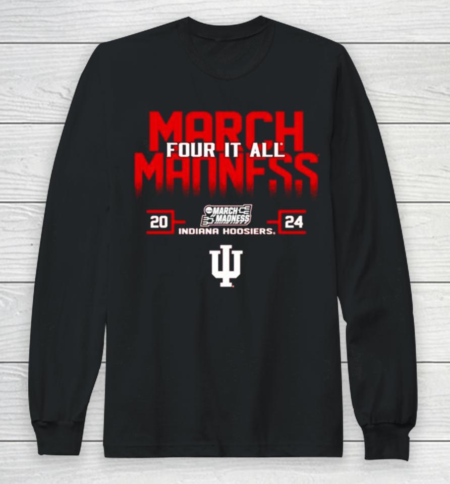 Indiana Hoosiers 2024 For It All March Madness Long Sleeve T-Shirt