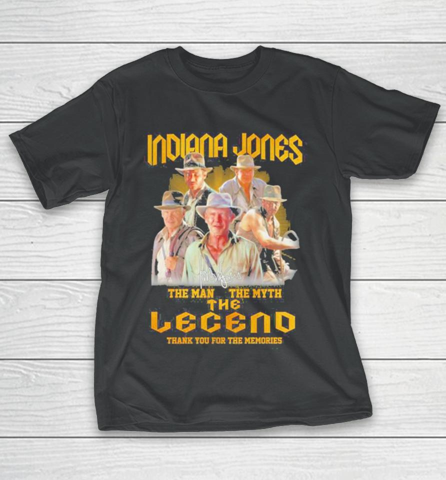 Indiana Jones The Man The Myth The Legend Thank You For The Memories T-Shirt