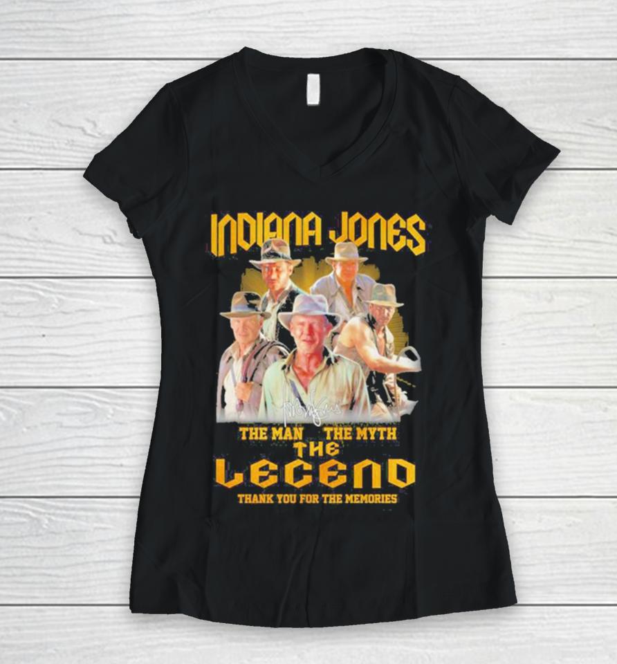 Indiana Jones The Man The Myth The Legend Thank You For The Memories Women V-Neck T-Shirt