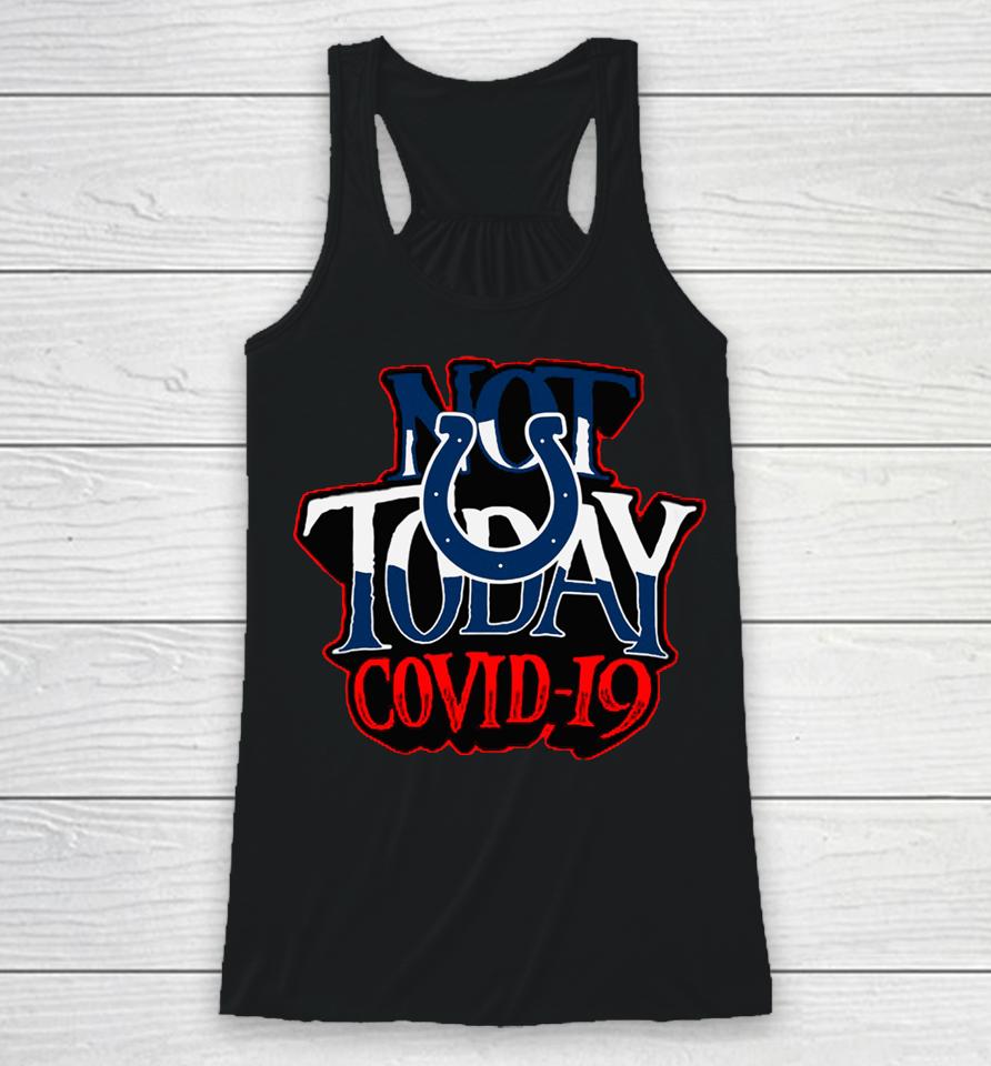 Indianapolis Colts Not Today Covid 19 Racerback Tank