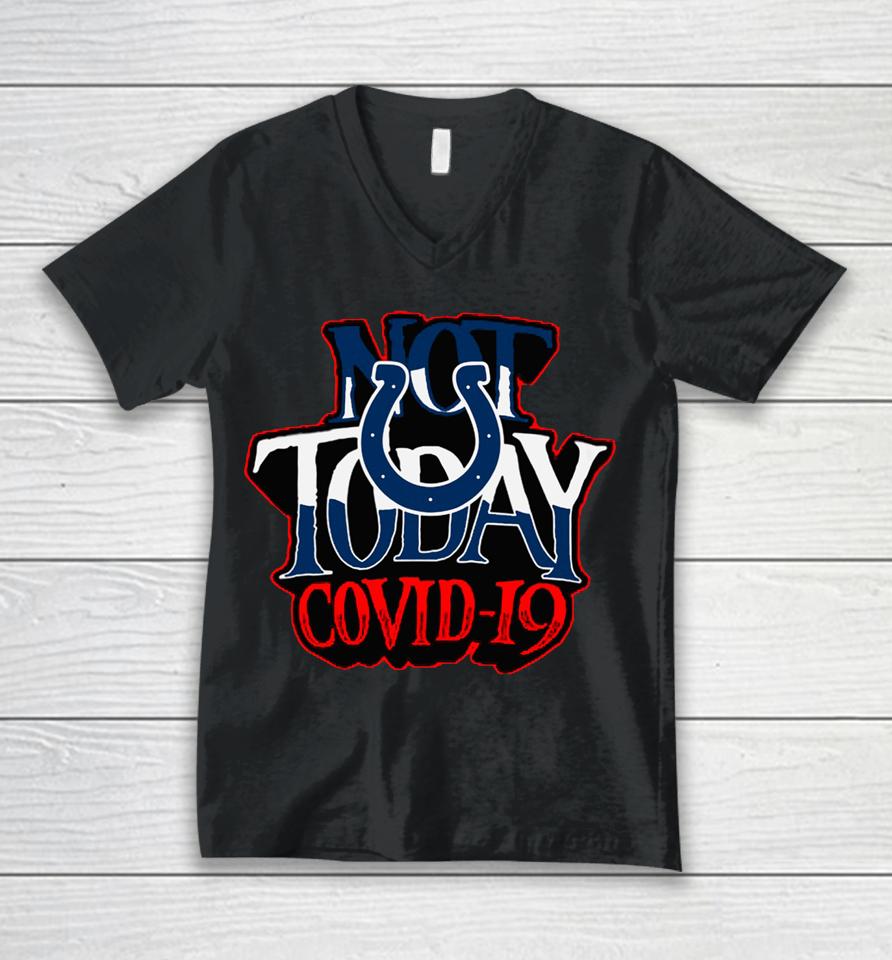 Indianapolis Colts Not Today Covid 19 Unisex V-Neck T-Shirt