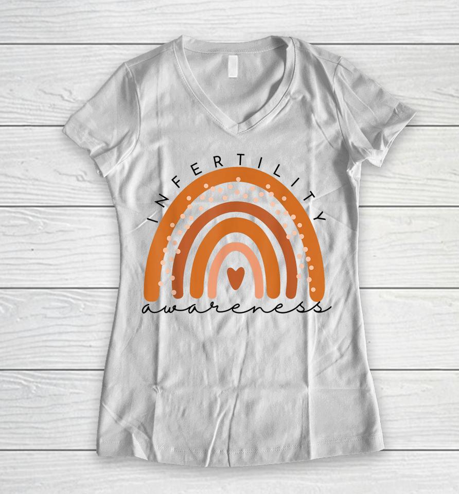 Infertility Awareness Week In April We Wear Orange Ivf Women V-Neck T-Shirt