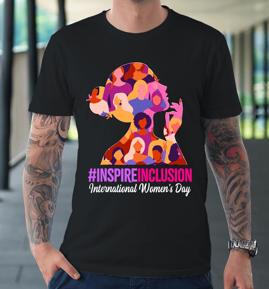 Inspire Inclusion International Women's Day 2024 Premium T-Shirt