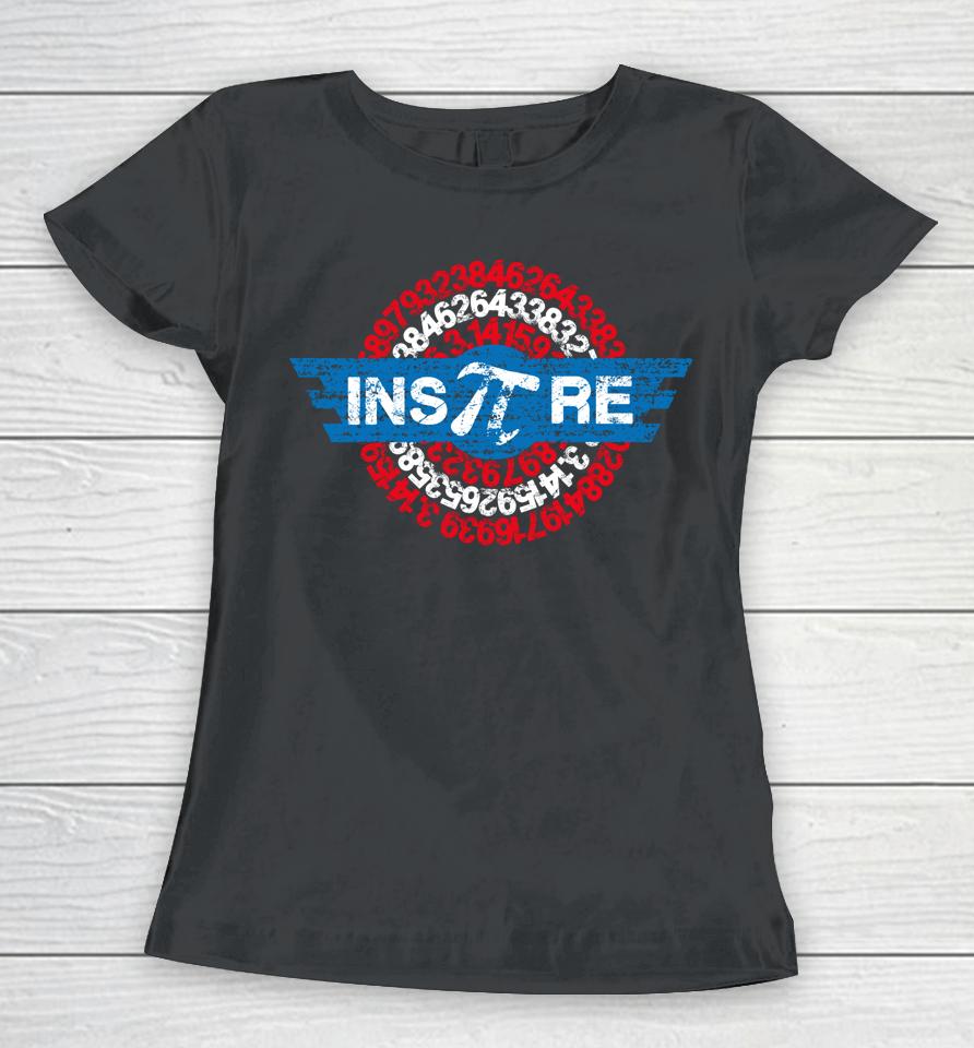 Inspire Math Superhero Pi Day Mathematics Teacher Women T-Shirt
