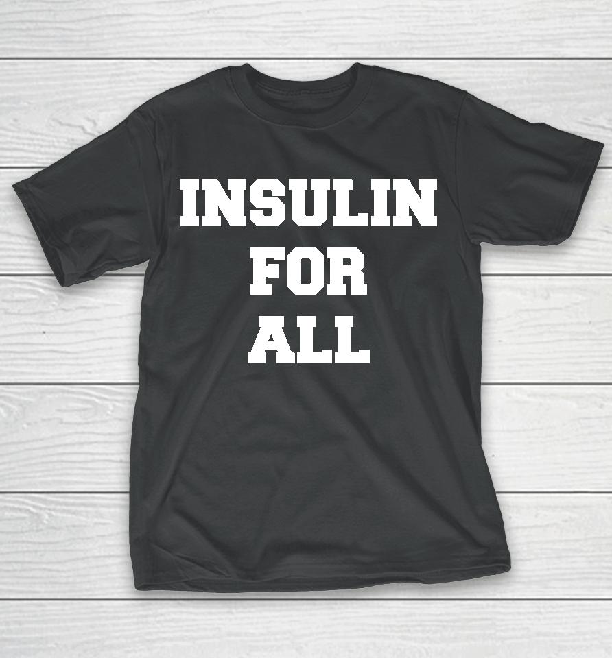 Insulin For All T-Shirt