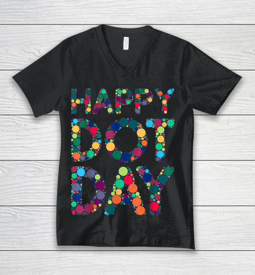 International Dot Day 2022 Colorful Polka Dot Happy Dot Day Unisex V-Neck T-Shirt