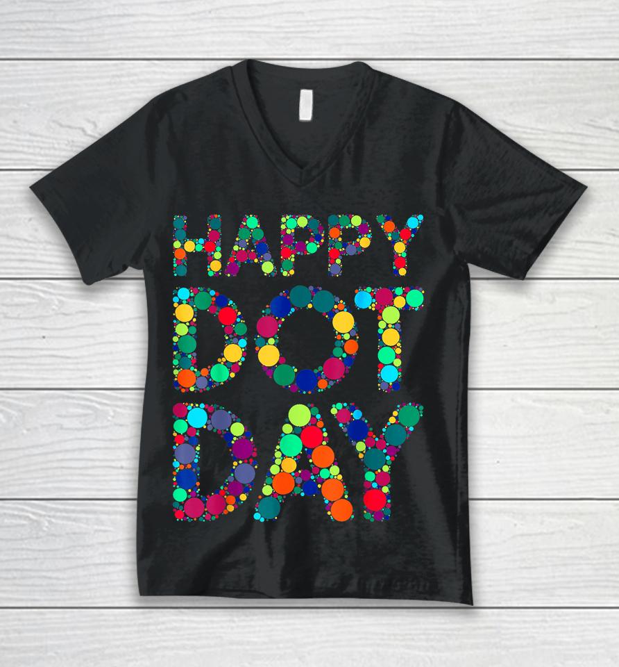 International Dot Day 2023 Dot Happy Dot Day Unisex V-Neck T-Shirt