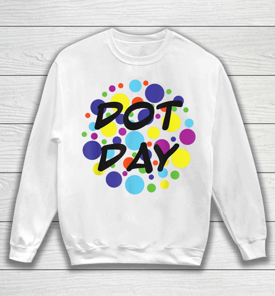 International Dot Day 2023 September 15Th Boys Polka Dot Sweatshirt