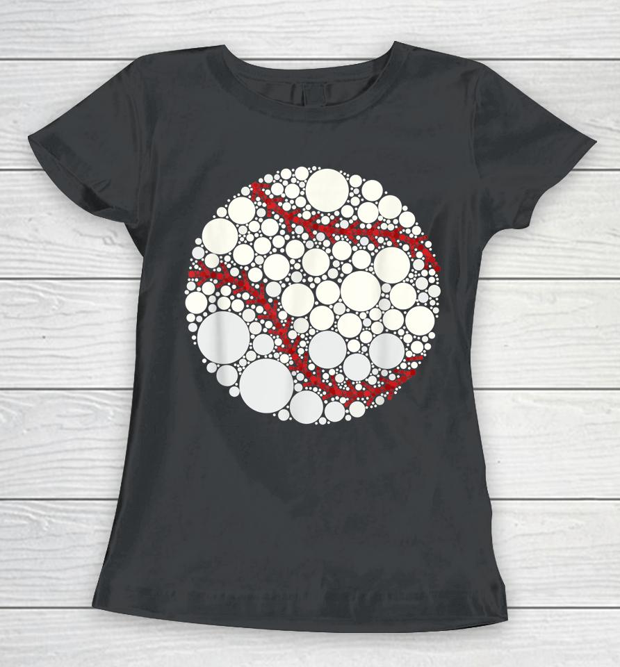 International Dot Day Baseball Polka Dot Sports Art Women T-Shirt