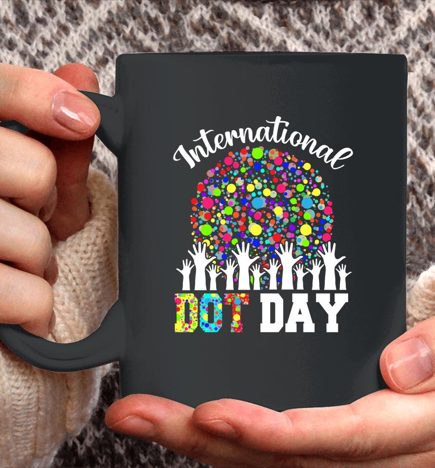 International Dot Day Happy Dot Day Colorful Dot Hand Coffee Mug