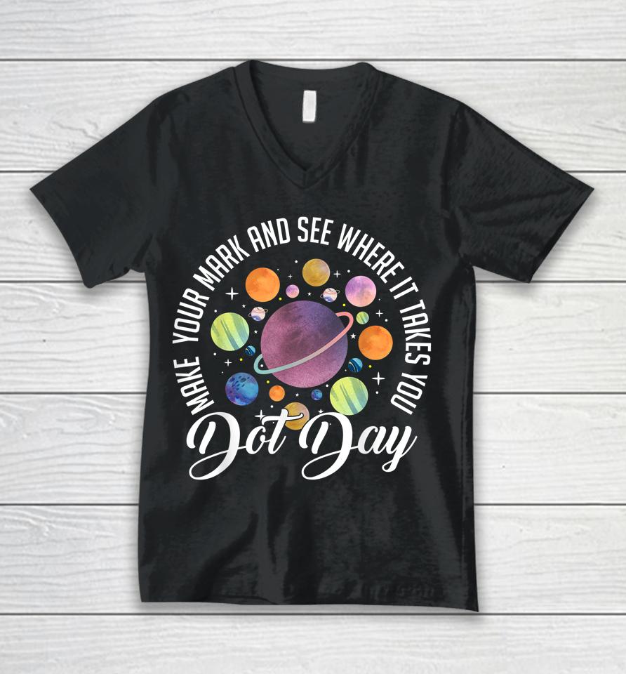 International Dot Day Shirt Make Your Mark Unisex V-Neck T-Shirt