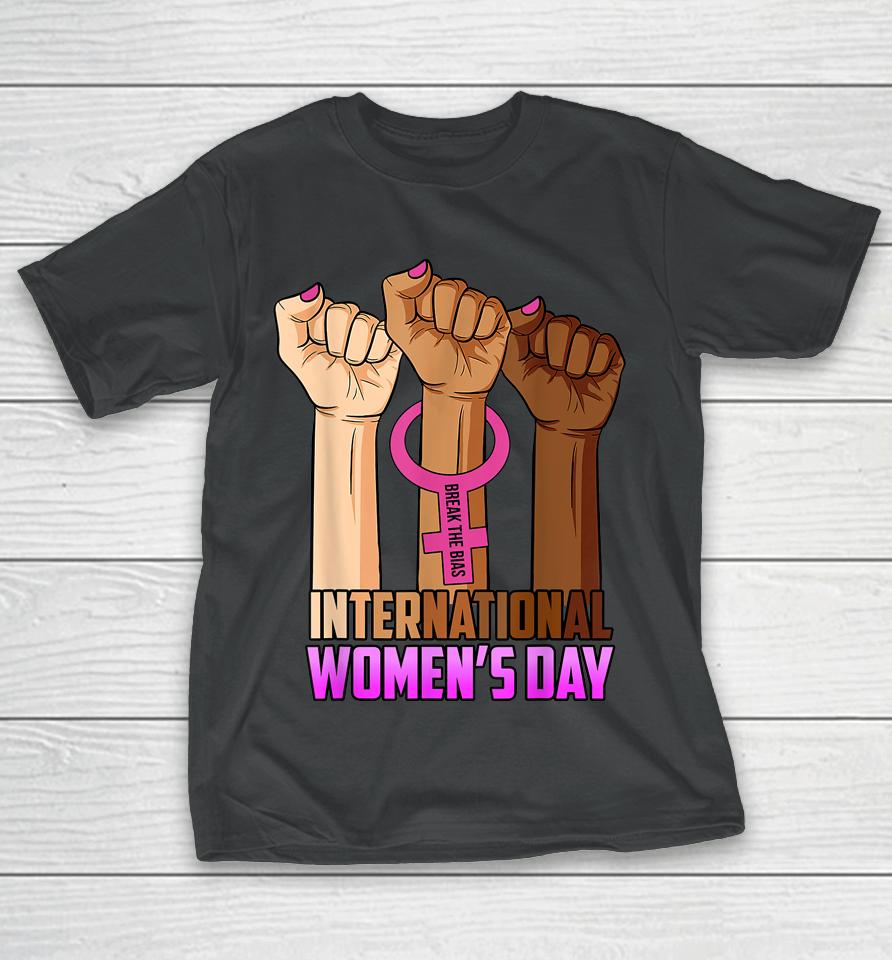 International Women's Day 2022 Break The Bias 8 March Gifts T-Shirt