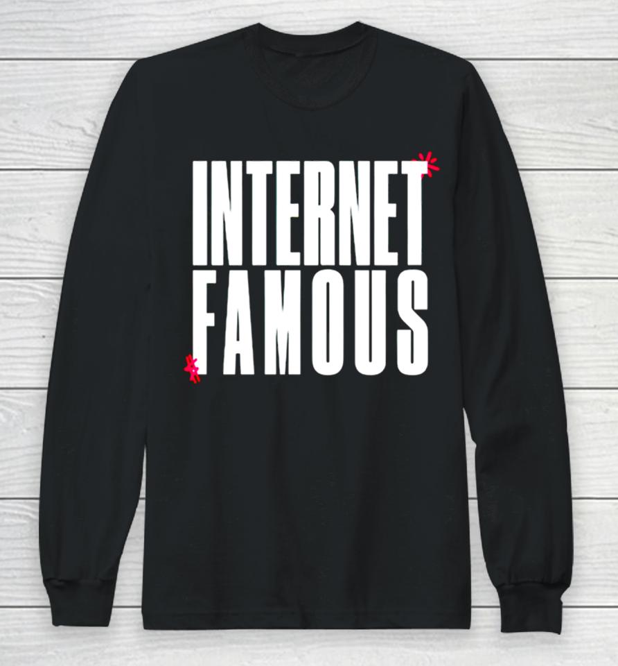 Internet Famous Long Sleeve T-Shirt