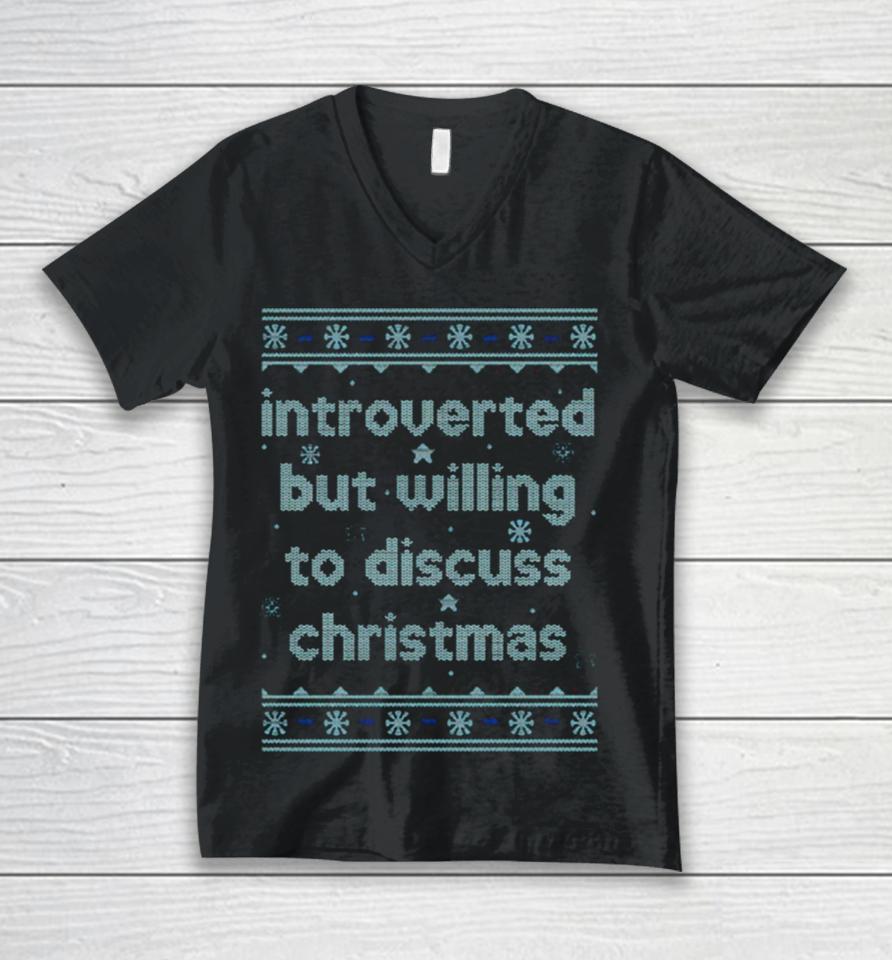 Introverted But Willing To Discuss Christmas Unisex V-Neck T-Shirt