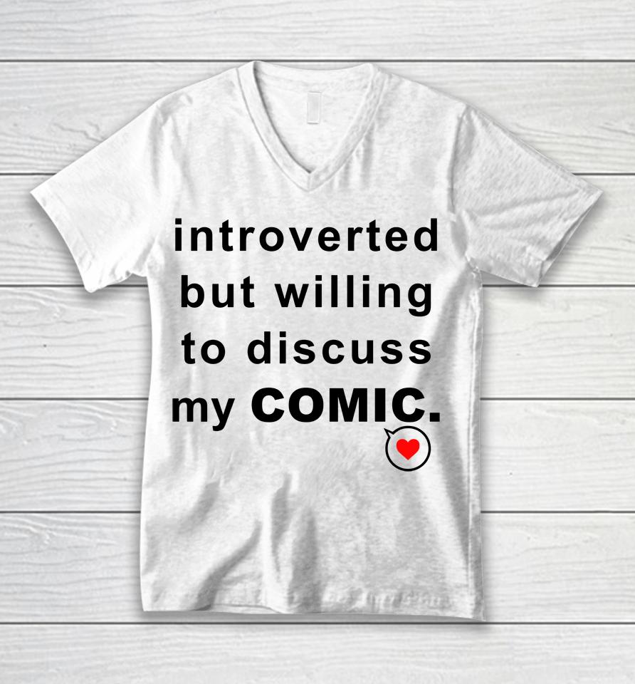 Introverted But Willing To Discuss My Comic Unisex V-Neck T-Shirt