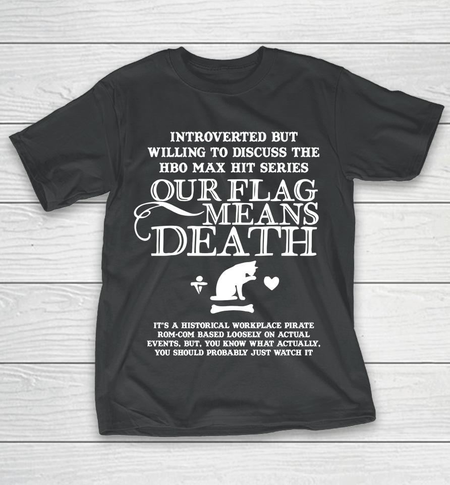 Introverted But Willing To Discuss The Hbo Max Hit Series T-Shirt