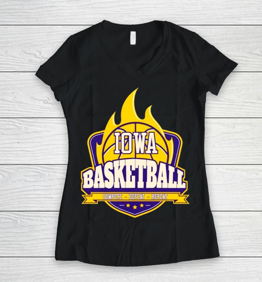 Iowa Basketball Fire Complete Defeat Repeat Women V-Neck T-Shirt