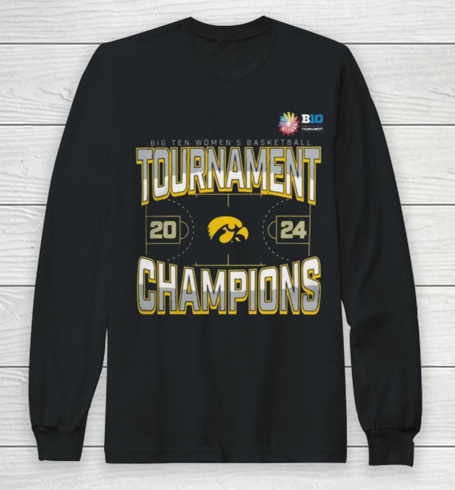 Iowa Hawkeyes 2024 Big Ten Women’s Basketball Conference Tournament Champions Three Pointer Long Sleeve T-Shirt