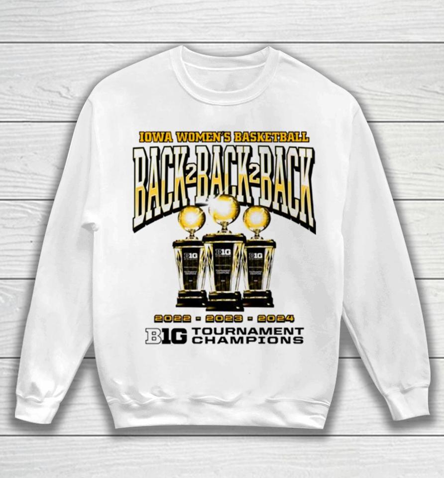 Iowa Hawkeyes 3 Peat Big 10 Tournament Champions Sweatshirt