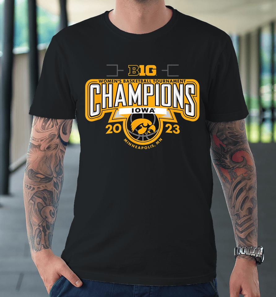Iowa Hawkeyes Big Ten Champs Women's Basketball 2023 Premium T-Shirt