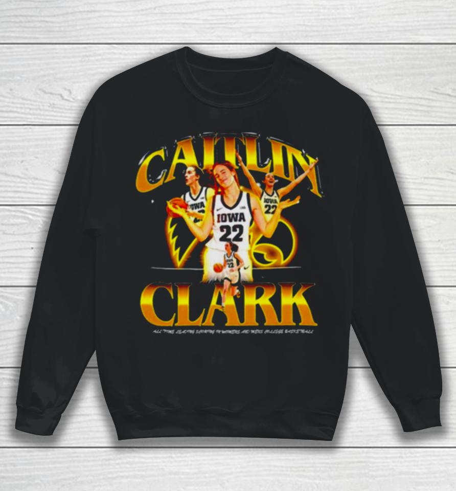 Iowa Hawkeyes Caitlin Clark All Time Leading Scoring In Womens And Mens College Basketball Sweatshirt