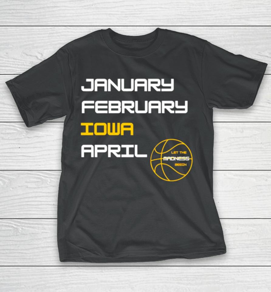 Iowa Hawkeyes Ncaa Basketball March Madnes T-Shirt