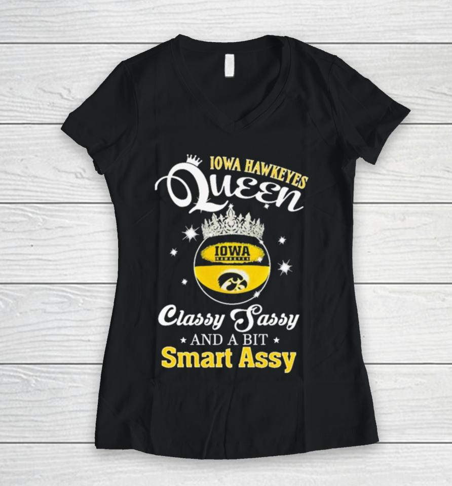 Iowa Hawkeyes Queen Classy Sassy And A Bit Smart Assy Women V-Neck T-Shirt